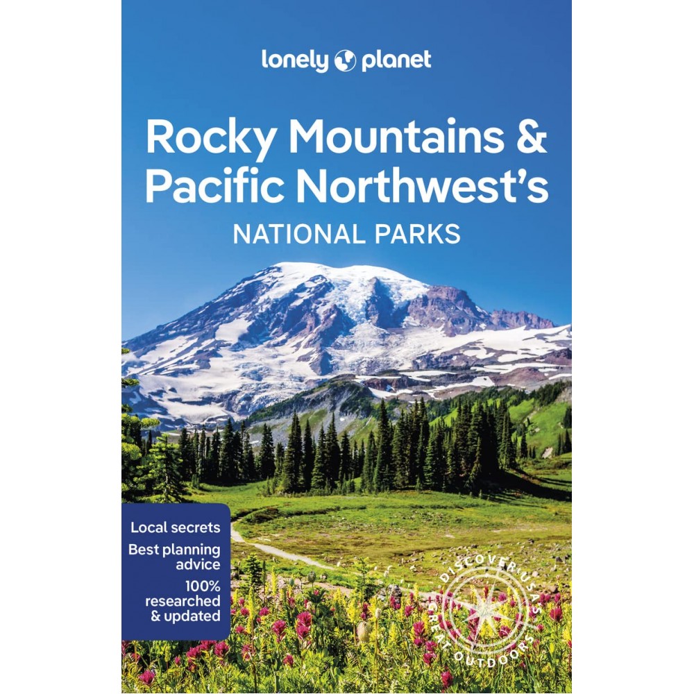 Rocky Mountains & Pacific Northwest´s National Parks Lonely Planet